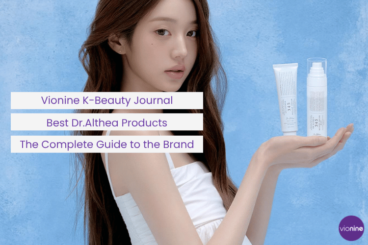 Best Dr.Althea Products: The Complete Guide to the Brand